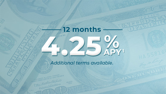 12 Month Certificate 4.25% APY
