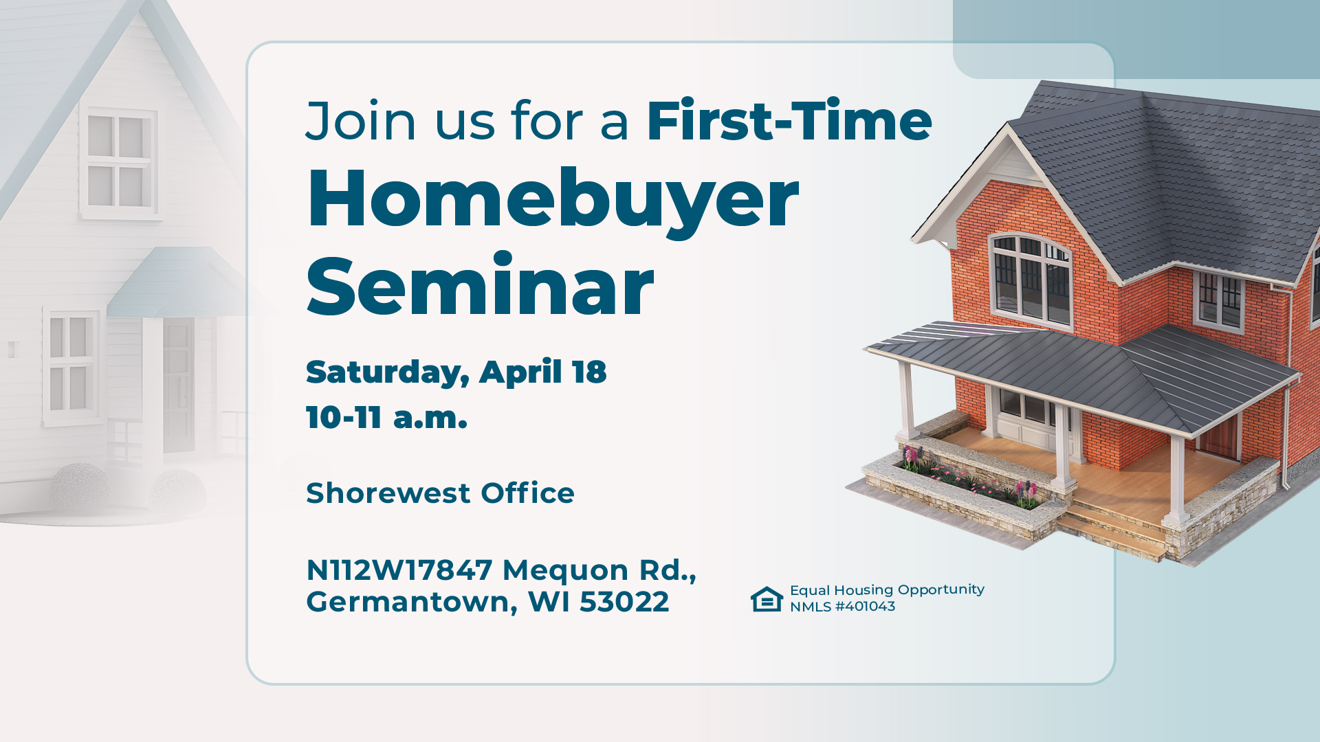 Free Homebuyer Seminar April 18th, 2026 from 10 to 11 am at the Shorewest office in Germantown,  N112W17847 Mequon Rd, Germantown, WI