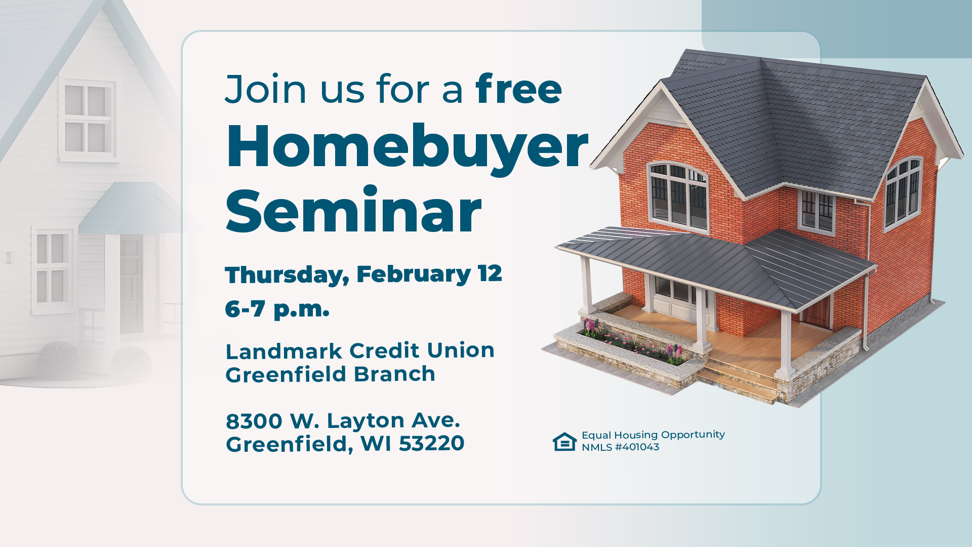 Free Homebuyer Seminar Feburary 12th 2026 at the Landmark Credit Union Waukesha Greenfield Branch from 6 to 7 pm