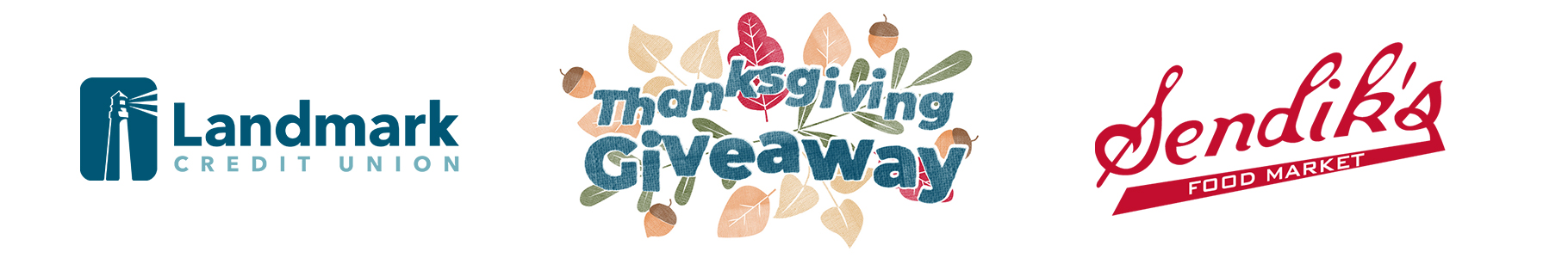 Landmark Credit Union Sendik's Thanksgiving Giveaway