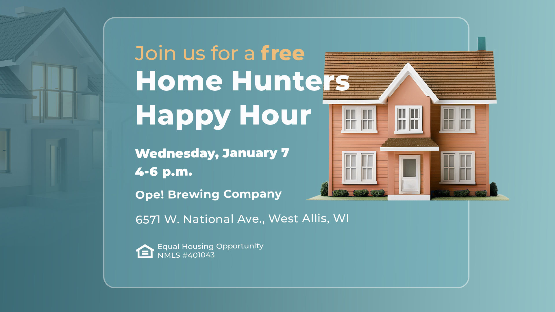Free Home Hunters Happy Hour January 7th from 4 to 6 pm at Ope! Brewing Company