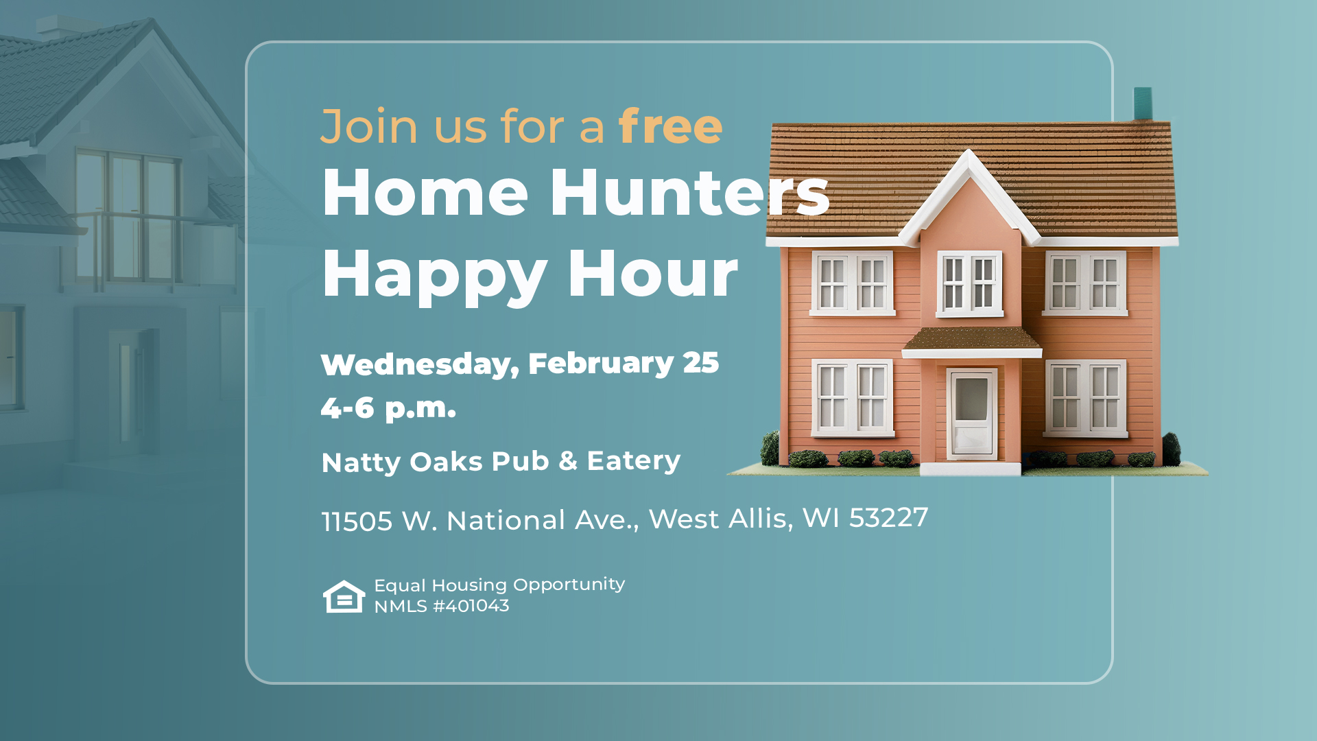 Free Home Hunters Happy Hour Feburary 25th from 4 to 6 pm at Natty Oaks Pub & Eatery