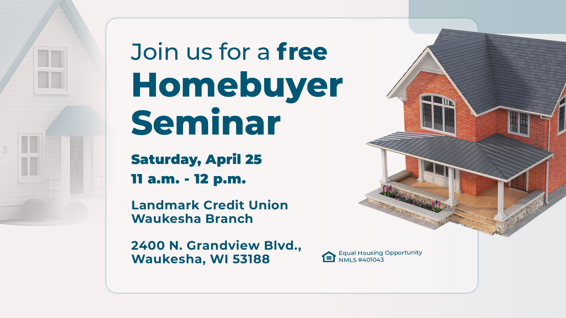Free Homebuyer Seminar April 25th 2026 at the Landmark Credit Union Waukesha Grandview Branch from 11 AM to 12 PM